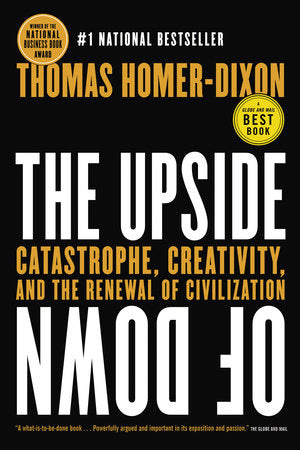 The Upside of Down Paperback by Thomas Homer-Dixon