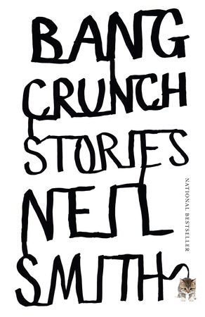 Bang Crunch Paperback by Neil Smith
