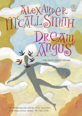 Dream Angus Paperback by Alexander McCall Smith
