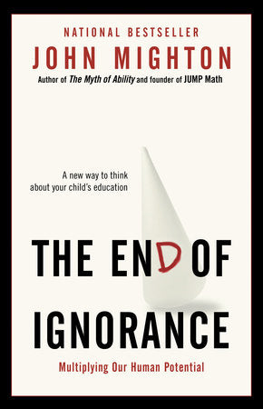 The End of Ignorance Paperback by John Mighton