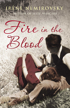 Fire in the Blood Paperback by Irene Nemirovsky