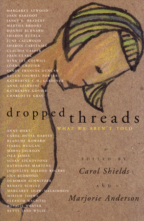 Dropped Threads Paperback by Carol Shields and Marjorie Anderson