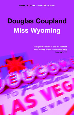 Miss Wyoming Paperback by Douglas Coupland