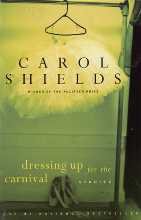Dressing Up for the Carnival Paperback by Carol Shields