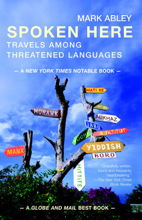Spoken Here Paperback by Mark Abley