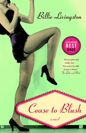 Cease to Blush Paperback by Billie Livingston