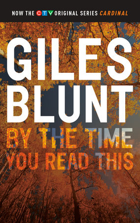 By the Time You Read This Paperback by Giles Blunt