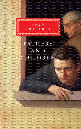 Fathers and Children Hardcover by Ivan Turgenev; Introduction by John Bayley; Translated by Avril Pyman