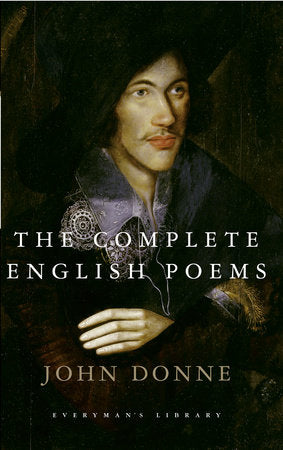 The Complete English Poems of John Donne Hardcover by John Donne; Introduction by C. A. Patrides