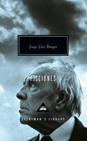 Ficciones Hardcover by Jorge Luis Borges; Introduction by John Sturrock