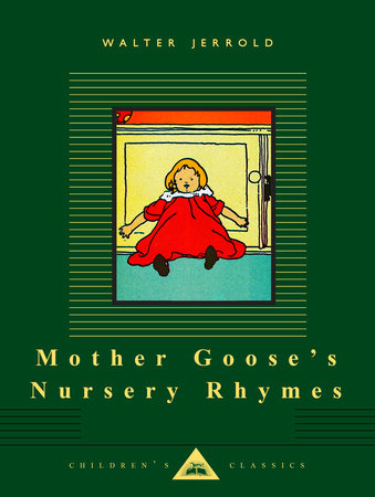 Mother Goose's Nursery Rhymes Hardcover by Walter Jerrold; Illustrated by Charles Robinson
