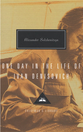 One Day in the Life of Ivan Denisovich Hardcover by Alexander Solzhenitsyn; Introduction by John Bayley