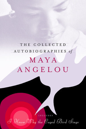 The Collected Autobiographies of Maya Angelou Hardcover by Maya Angelou