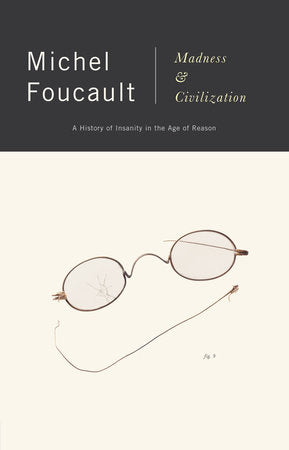 Madness and Civilization Paperback by Michel Foucault