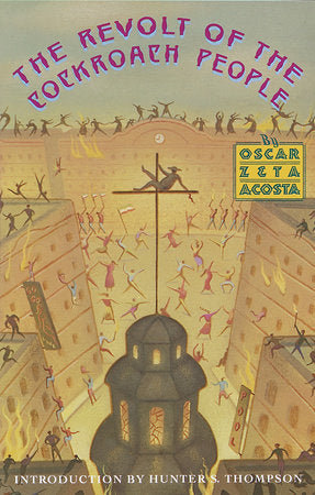 The Revolt of the Cockroach People Paperback by Oscar Zeta Acosta Introduction by Hunter S. Thompson