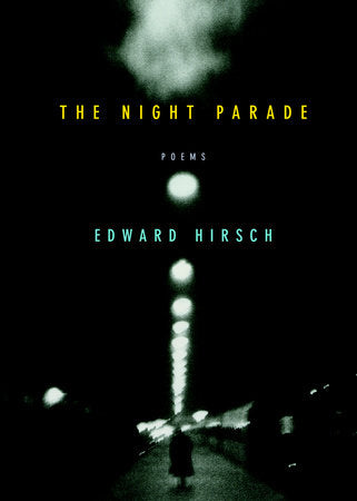 The Night Parade Paperback by Edward Hirsch