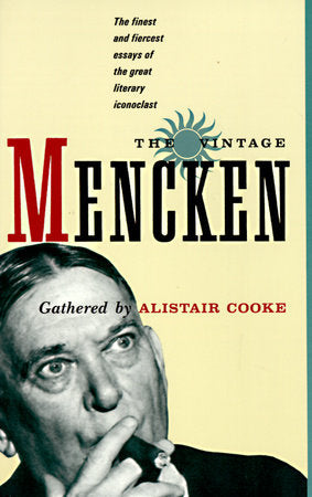 The Vintage Mencken Paperback by H. L. Mencken Gathered by Alistair Cooke