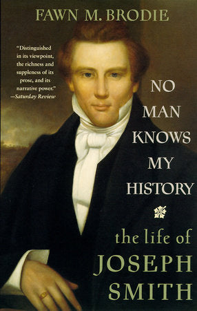 No Man Knows My History Paperback by Fawn M. Brodie