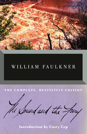 The Sound and the Fury TR by William Faulkner Introduction by Casey Cep