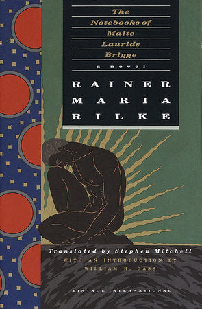 The Notebooks of Malte Laurids Brigge Paperback by Rainer Maria Rilke Translated by Stephen Mitchell