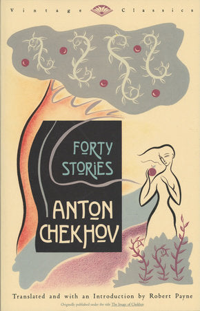 Forty Stories Paperback by Anton Chekhov Translated and with an Introduction by Robert Payne