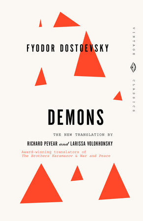 Demons TR by Fyodor Dostoevsky The New Translation by Richard Pevear and Larissa Volokhonsky