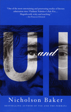 U and I Paperback by Nicholson Baker