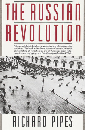 The Russian Revolution Paperback by Richard Pipes