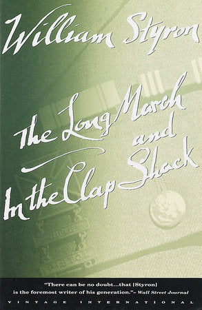 The Long March and In the Clap Shack Paperback by William Styron