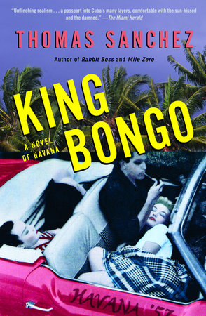 King Bongo Paperback by Thomas Sanchez