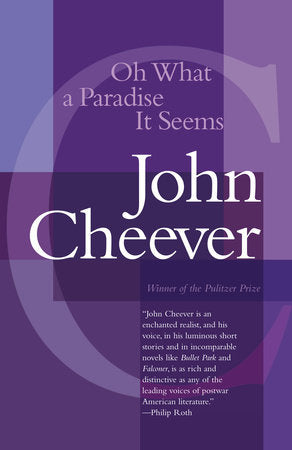 Oh What a Paradise It Seems Paperback by John Cheever