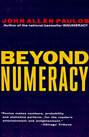 Beyond Numeracy Paperback by John Allen Paulos