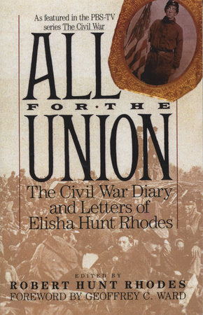 All for the Union Paperback by Elisha Hunt Rhodes; edited by Robert Hunt Rhodes