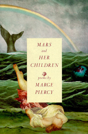 Mars and Her Children Paperback by Marge Piercy