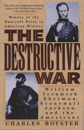 The Destructive War Paperback by Charles Royster