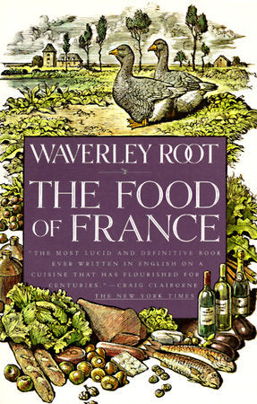 The Food of France Paperback by Waverley Root