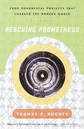 Rescuing Prometheus Paperback by Thomas P. Hughes