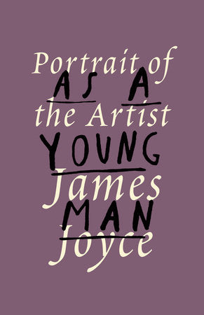 A Portrait of the Artist as a Young Man Paperback by James Joyce