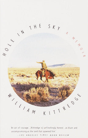 Hole in the Sky Paperback by William Kittredge