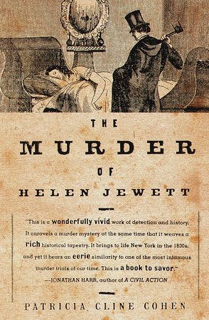 The Murder of Helen Jewett Paperback by Patricia Cline Cohen