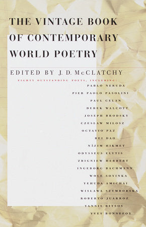 The Vintage Book of Contemporary World Poetry Paperback by Edited by J.D. McClatchy