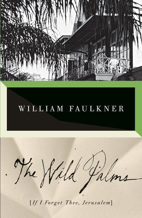 The Wild Palms Paperback by William Faulkner