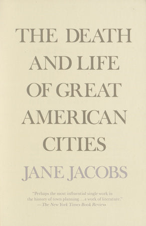 The Death and Life of Great American Cities Paperback by Jane Jacobs