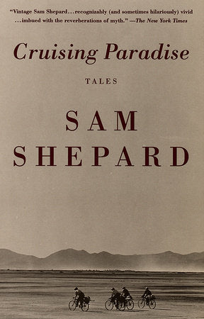 Cruising Paradise Paperback by Sam Shepard