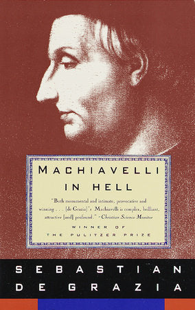 Machiavelli in Hell Paperback by Sebastian de Grazia