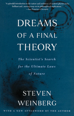 Dreams of a Final Theory Paperback by Steven Weinberg