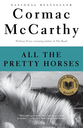 All the Pretty Horses Paperback by Cormac McCarthy