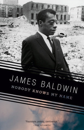 Nobody Knows My Name Paperback by James Baldwin