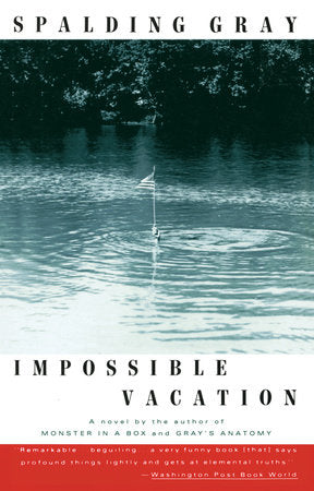 Impossible Vacation Paperback by Spalding Gray