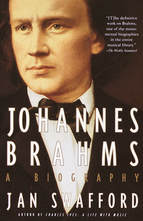 Johannes Brahms Paperback by Jan Swafford